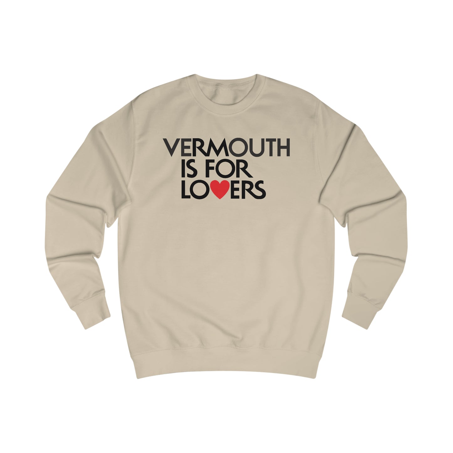 VERMOUTH IS FOR LOVERS SWEATSHIRT