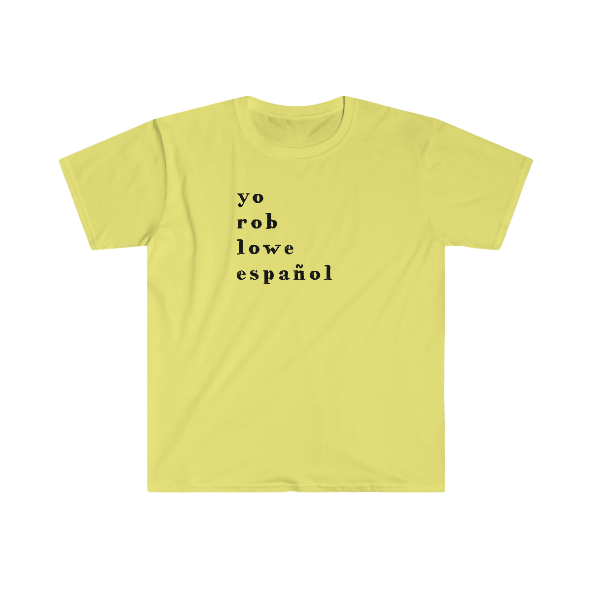 A ¡YO ROB LOWE ESPAÑOL! Unisex Tee